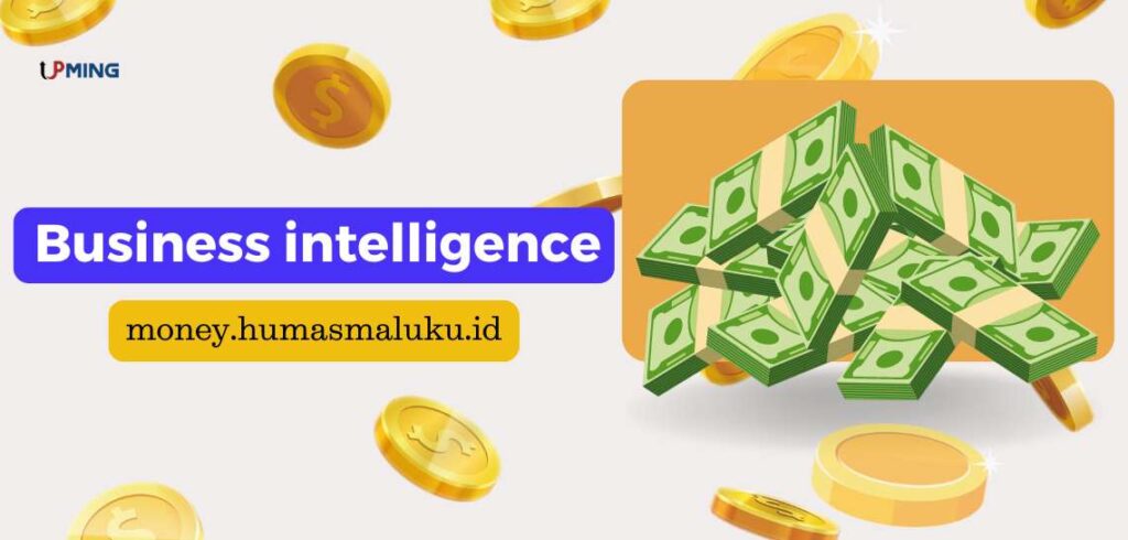 Business intelligence money.humasmaluku.id